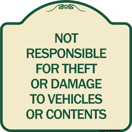 Signmission Not Responsible for Theft or Damage to Vehicles or Contents Heavy-Gauge Alum, 18" H, TG-1818-23541 A-DES-TG-1818-23541
